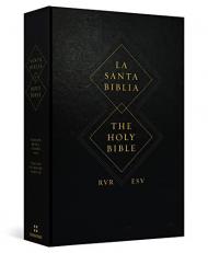 Esv Spanish-English Parallel Bible (La Santa Biblia Rvr 1960 - the Holy Bible Esv) 