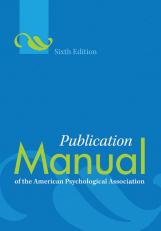 Publication Manual of the American Psychological Association® (APA) 