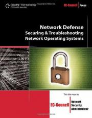 Network Defense Bk. 4 : Securing and Troubleshooting Network Operating Systems
