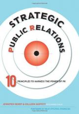 Strategic Public Relations : 10 Principles to Harness the Power of PR