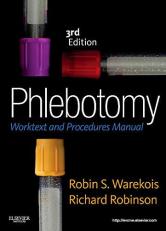 Phlebotomy : Worktext and Procedures Manual 3rd