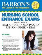 Barron's Nursing School Entrance Exams : Hesi A2 / Net / Nln Pax-Rn / Psb-rn / Rnee /teas 5th