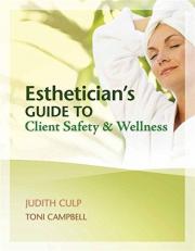 Esthetician's Guide to Client Safety and Wellness 