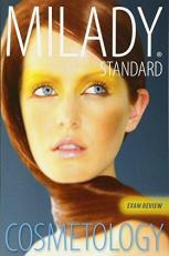 Exam Review for Milady Standard Cosmetology 2012 12th