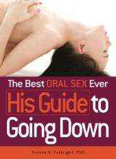 The Best Oral Sex Ever - His Guide to Going Down 