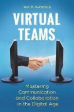 Virtual Teams : Mastering Communication and Collaboration in the Digital Age 