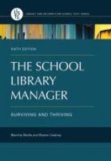 The School Library Manager : Surviving and Thriving, 6th Edition