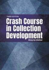 Crash Course in Collection Development 3rd