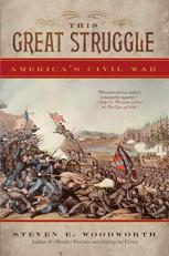 This Great Struggle : America's Civil War 
