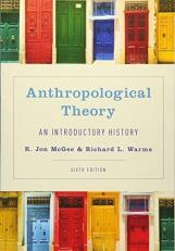 Anthropological Theory : An Introductory History 6th