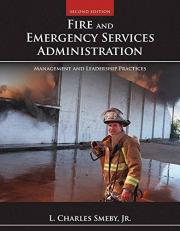 Fire and Emergency Services Administration: Management and Leadership Practices 2nd