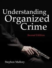 Understanding Organized Crime 2nd