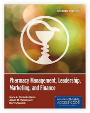 Pharmacy Management, Leadership, Marketing, and Finance with Access 2nd