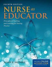 Nurse As Educator Principles of Teaching and Learning for Nursing Practice 4th
