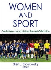 Women and Sport : Continuing a Journey of Liberation and Celebration 