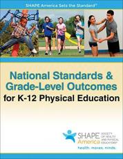 National Standards and Grade-Level Outcomes for K-12 Physical Education