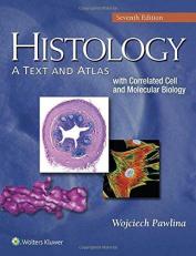 Histology: A Text and Atlas : With Correlated Cell and Molecular Biology with Access 7th