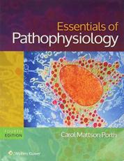 Essentials of Pathophysiology : Concepts of Altered States with Access 4th