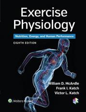 Exercise Physiology : Nutrition, Energy, and Human Performance 8th