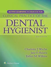 Active Learning Workbook for Clinical Practice of the Dental Hygienist 12th
