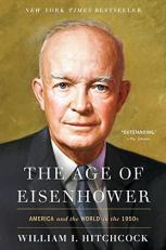 The Age of Eisenhower : America and the World in The 1950s 