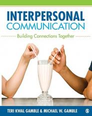 Interpersonal Communication : Building Connections Together 