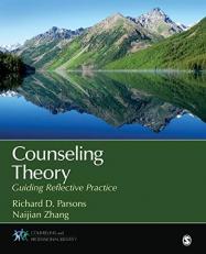 Counseling Theory : Guiding Reflective Practice 