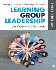 Learning Group Leadership : An Experiential Approach 3rd