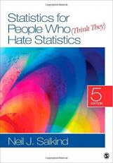 Statistics for People Who (Think They) Hate Statistics (Without CD) 5th