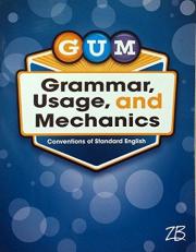 G. U. M. : Grammar, Usage, And... (Grade 8)