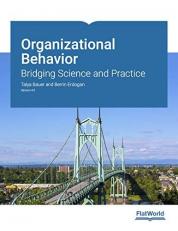 Organizational Behavior: Bridging Science and Practice Version 4.0