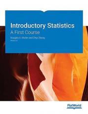 Introductory Statistics: A First Course