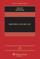 Bioethics and the Law 3rd