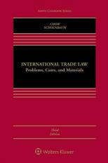 International Trade Law : Problems, Cases, and Materials 3rd