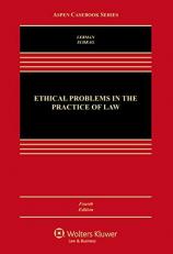 Ethical Problems in the Practice of Law 4th
