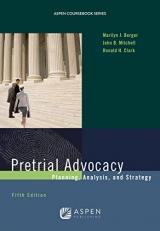 Pretrial Advocacy : Planning, Analysis, and Strategy 5th