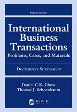 International Business Transactions : Problems, Cases, and Materials, Fourth Edition, Documents Supplement