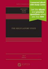 The Regulatory State : Connected eBook with Study Center: Get the Ebook and Practice Questions When You Buy New 3rd