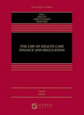 The Law of Health Care Finance and Regulation 4th
