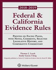 Federal and California Evidence Rules : 2018 Supplement 