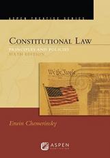 Constitutional Law : Principles and Policies 6th