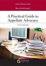 A Practical Guide to Appellate Advocacy 5th