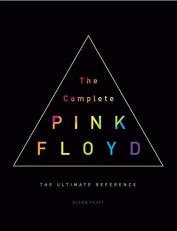 Complete Pink Floyd : The Ultimate Reference 