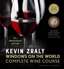 Kevin Zraly Windows on the World Complete Wine Course : Revised and Updated / 35th Edition 