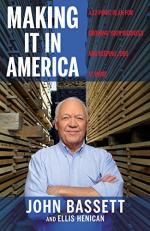 Making It in America : A 12-Point Plan for Growing Your Business and Keeping Jobs at Home