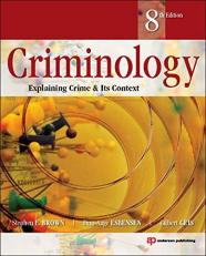 Criminology : Explaining Crime and Its Context 8th
