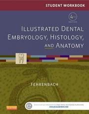 Student Workbook for Illustrated Dental Embryology, Histology and Anatomy 4th