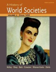 A History of World Societies, Volume 2 : Since 1450 10th