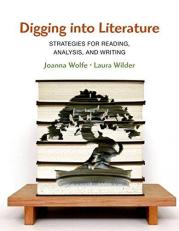Digging into Literature: Strategies for Reading, Analysis, and Writing - EVALUATION COPY / INSTRUCTOR'S MANUAL 1st
