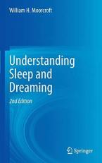Understanding Sleep and Dreaming 2nd